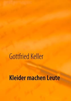 Kleider machen Leute - Die Leute von Seldwyla