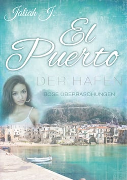El Puerto - Der Hafen 7 - Böse Überraschungen