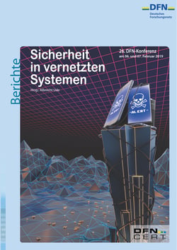 Sicherheit in vernetzten Systemen - 26. DFN-Konferenz