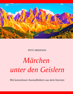 Märchen unter den Geislern - Mit kostenlosen Ausmalbildern aus dem Internet