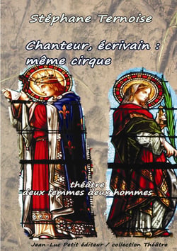 Chanteur, écrivain : même cirque - théâtre deux femmes deux hommes