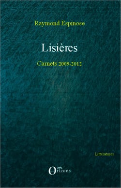 Lisières - Carnets 2009-2012