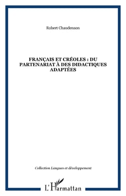 Français et créoles : du partenariat à des didactiques adaptées