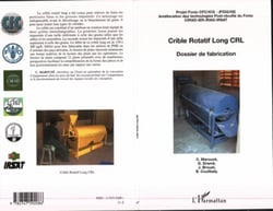 Crible Rotatif Long CRL - Dossier de fabrication - Projet Fonio CFC/ICG - Amélioration des Technologies Post-récolte du Fonio