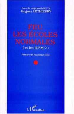Feu les écoles normales (et les IUFM ?)