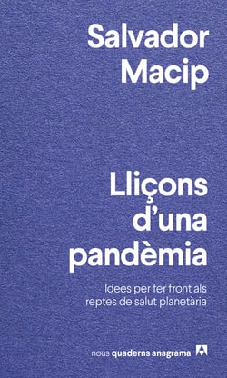 Lliçons d'una pandèmia - Idees per fer front als reptes de salut planetària