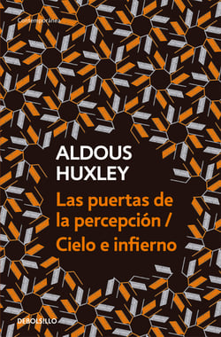 Las puertas de la percepción / Cielo e infierno