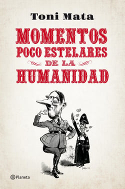 Momentos poco estelares de la humanidad