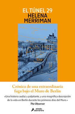 El túnel 29 - Crónica de una extraordinaria fuga bajo el Muro de Berlín