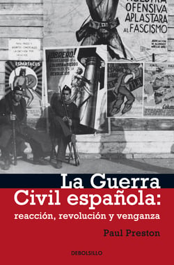 La Guerra Civil Española - reacción, revolución y venganza
