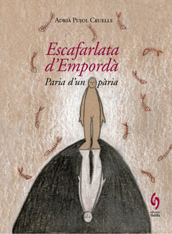 Escafarlata d'Empordà - Paria d'un pària