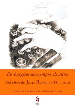 Els burgesos són sempre els altres - Del Diari de Jules Renard (1887-1910)