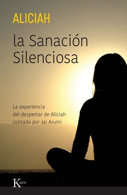 La Sanación Silenciosa - La experiencia del despertar de Aliciah contada por Jai Arumi