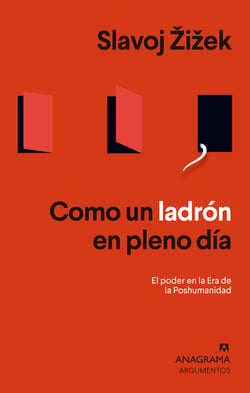 Como un ladrón en pleno día - El Poder en la Era de la Poshumanidad
