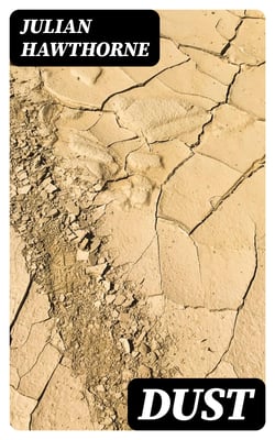 Dust - A Novel