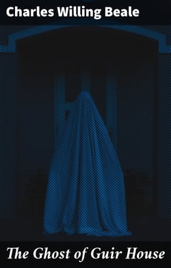 The Ghost of Guir House