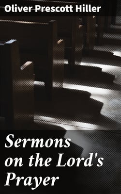 Sermons on the Lord's Prayer