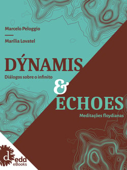 Dýnamis e Echoes - Meditações floydianas