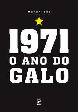 1971 - O ano do galo