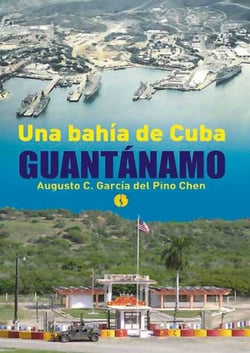 Una bahía de Cuba: Guantánamo