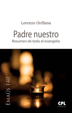Padre nuestro - Resumen de todo el evangelio