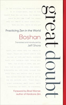 Great Doubt - Practicing Zen in the World