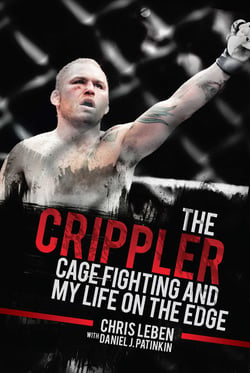 The Crippler - Cage Fighting and My Life on the Edge