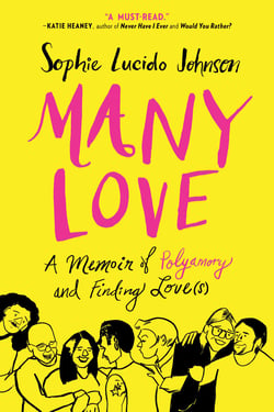 Many Love - A Memoir of Polyamory and Finding Love(s)