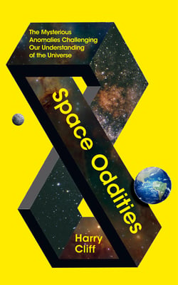 Space Oddities - The Mysterious Anomalies Challenging Our Understanding Of The Universe