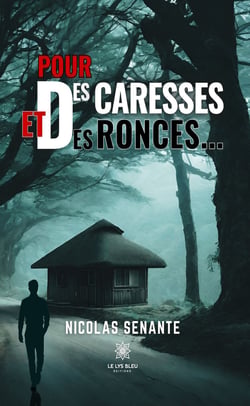 Pour des caresses et des ronces…