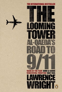 The Looming Tower - Al Qaeda's Road to 9/11