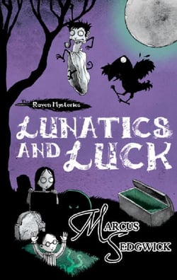 Lunatics and Luck - Book 3