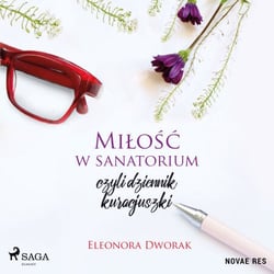Milosc w sanatorium, czyli dziennik kuracjuszki