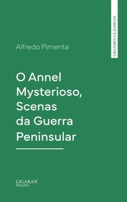 O Annel Mysterioso, Scenas da Guerra Peninsular
