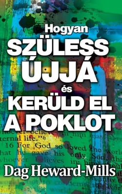 Hogyan szüless újjá  és kerüld el a poklot