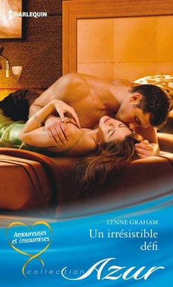 Un irrésistible défi - T1 - Amoureuses et insoumises