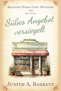 Süßes Angebot versiegelt - Krapfen Dame Cozy Mystery, #1