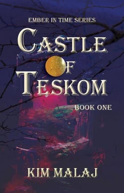 Castle of Teskom - Ember in Time, #1