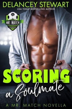 Scoring a Soulmate, a Mr. Match Novella - Mr. Match