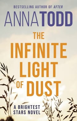 The Infinite Light of Dust - A Brightest Stars novel