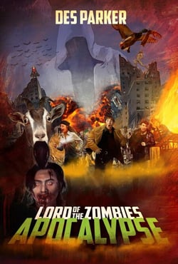 Lord of the Zombies: Apocalypse - Lord of the Zombies, #1