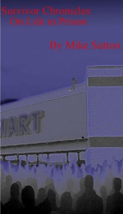 On Life in Prison:  Survivor Chronicles