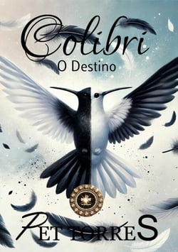 Colibri: O Destino - COLIBRI