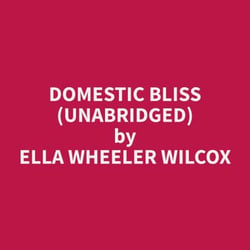 Domestic Bliss (Unabridged)