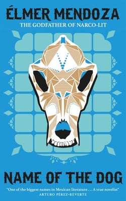 Name of the Dog: A Lefty Mendieta Investigation (Book 3)