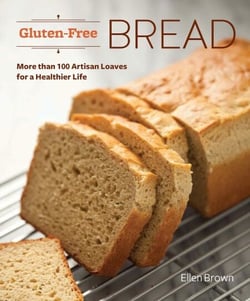 Gluten-Free Bread - More than 100 Artisan Loaves for a Healthier Life