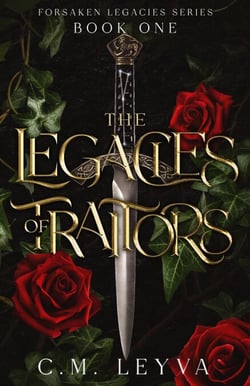 The Legacies of Traitors - Forsaken Legacies Series, #1