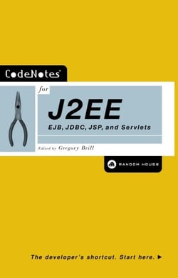 CodeNotes for J2EE - EJB, JDBC, JSP and Servlets