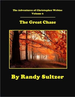 The Adventures of Christopher Webtoe Volume 6:  The Great Chase
