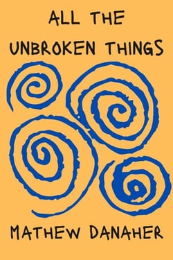 All the Unbroken Things